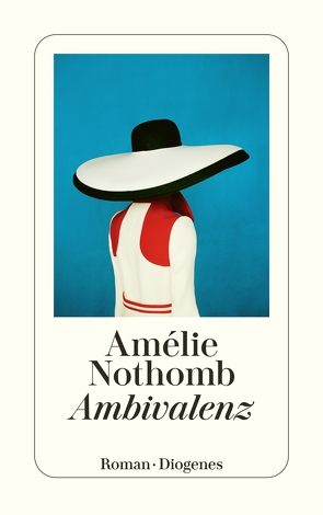 Ambivalenz von Große,  Brigitte, Nothomb,  Amélie