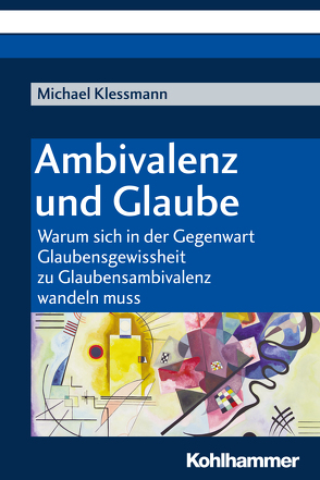 Ambivalenz und Glaube von Klessmann,  Michael