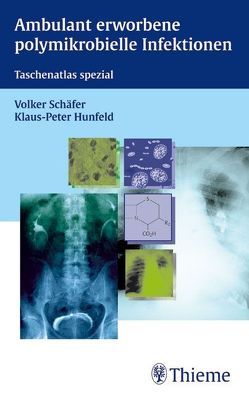 Ambulant erworbene polymikrobielle Infektionen von Hunfeld,  Klaus-Peter, Mader,  Ute, Schaefer,  Volker