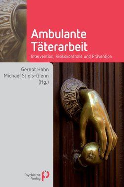 Ambulante Täterarbeit von Hahn,  Gernot, Stiels-Glenn,  Michael