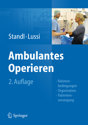 Ambulantes Operieren von Lussi,  Christoph, Standl,  Thomas