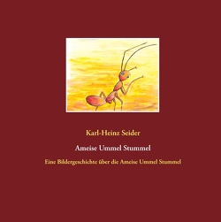 Ameise Ummel Stummel von Seider,  Karl-Heinz