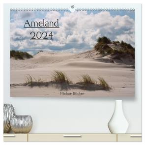 Ameland (hochwertiger Premium Wandkalender 2024 DIN A2 quer), Kunstdruck in Hochglanz von Bücker,  Michael