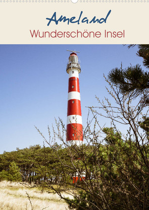 Ameland Wunderschöne Insel (Wandkalender 2022 DIN A2 hoch) von Herzog,  Gregor