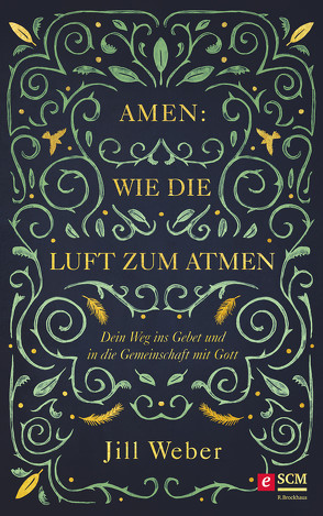 Amen: Wie die Luft zum Atmen von Weber,  Jill