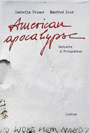 American apocalypse von Feimer,  Isabella, Poor,  Manfred