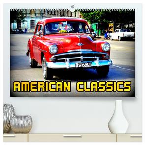 American Classics (hochwertiger Premium Wandkalender 2024 DIN A2 quer), Kunstdruck in Hochglanz von von Loewis of Menar,  Henning