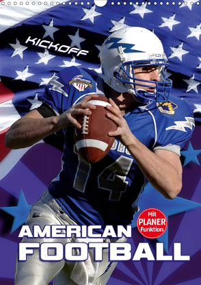 American Football – Kickoff (Wandkalender 2021 DIN A3 hoch) von Bleicher,  Renate