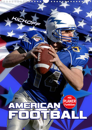 American Football – Kickoff (Wandkalender 2022 DIN A3 hoch) von Bleicher,  Renate