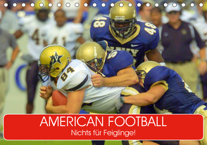 American Football. Nichts für Feiglinge! (Tischkalender 2021 DIN A5 quer) von Stanzer,  Elisabeth