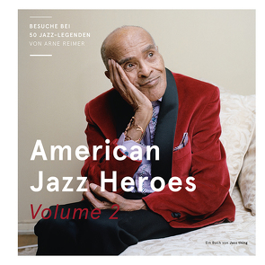 American Jazz Heroes Volume 2 von Reimer,  Arne