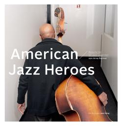 American Jazz Heroes von Bühler,  Götz, Reimer,  Arne, Stinshoff,  Axel, Willemsen,  Roger