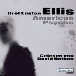 American Psycho von Drechsler,  Clara, Ellis,  Bret Easton, Hellmann,  Harald, Nathan,  David