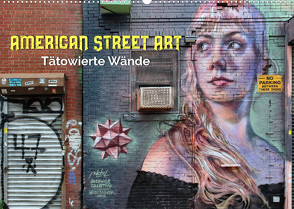 American Street Art – tätowierte Wände (Wandkalender 2022 DIN A2 quer) von Kersten,  Peter