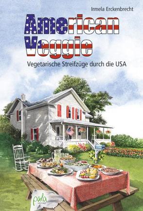 American Veggie von Erckenbrecht,  Irmela, Schneevoigt,  Margret