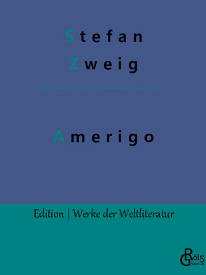 Amerigo von Zweig,  Stefan