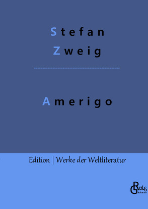 Amerigo von Zweig,  Stefan