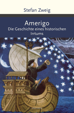 Amerigo. Die Geschichte eines historischen Irrtums von Zweig,  Stefan