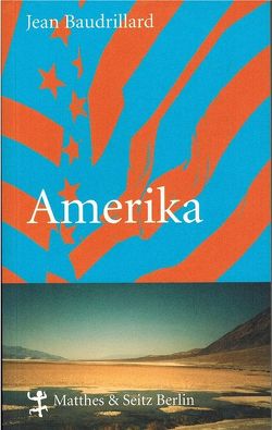 Amerika von Baudrillard,  Jean, Ott,  Michaela