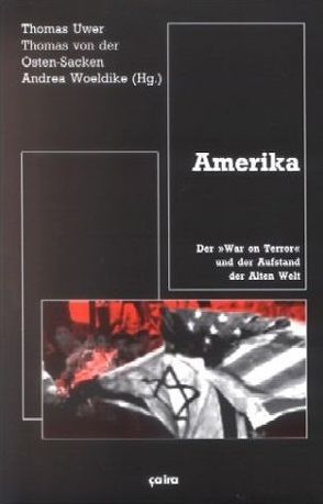 Amerika von Banai-Miller,  Ayelet, Beier,  Bernd, Grigat,  Stephan, Knoop,  Christian, Krug,  Uli, Neaman,  Elliot, Osten-Sacken,  Thomas von der, Ripplinger,  Stefan, Rubin,  Barry, Scheit,  Gerhard, Schwartz,  Stephen, Uwer,  Thomas, Volkert,  Bernd, von der Osten-Sacken,  Thomas, Woeldike,  Andrea