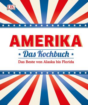 Amerika – Das Kochbuch von Bretherton,  Caroline, Rosemond-Hoerr,  Elena