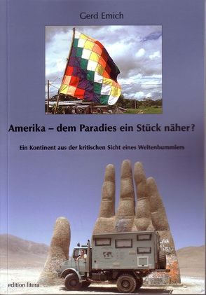 Amerika – dem Paradies ein Stück näher? von Emich,  Gerd