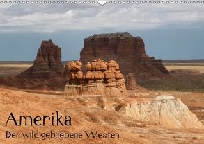 Amerika – Der wild gebliebene Westen (Wandkalender 2018 DIN A3 quer) von Lampert,  Claudia