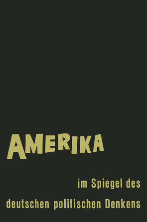 Amerika im Spiegel des deutschen politischen Denkens von Fraenkel,  Ernst