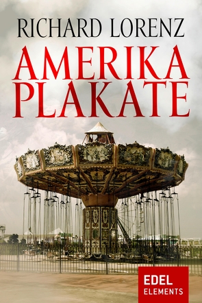 Amerika-Plakate von Lorenz,  Richard