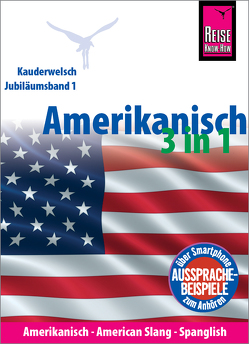 Amerikanisch 3 in 1: Amerikanisch Wort für Wort, American Slang, Spanglish von Georgi-Wask,  Renate, Gilissen,  Elfi H. M., Goridis,  Uta, Linnemann,  Anette