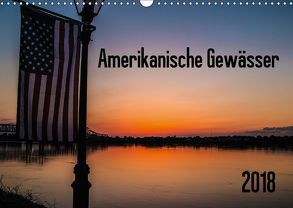 Amerikanische Gewässer (Wandkalender 2018 DIN A3 quer) von Vieting,  Peter