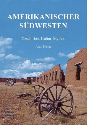 Amerikanischer Südwesten von Heller,  Arno