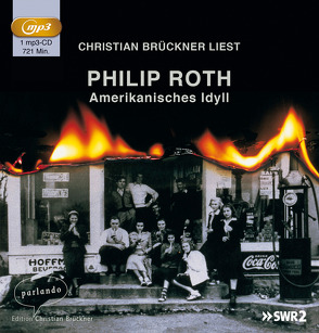 Amerikanisches Idyll von Brückner,  Christian, Roth,  Philip, Schmitz,  Werner