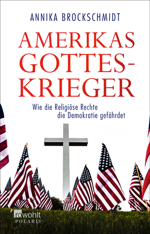 Amerikas Gotteskrieger von Brockschmidt,  Annika