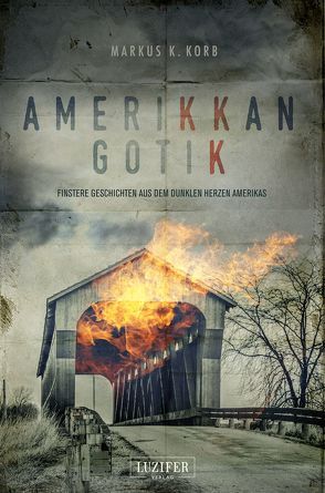 Amerikkan Gotik von Davey,  Peter, Dissieux,  Michael, Korb,  Markus K