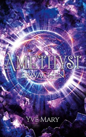 Amethyst von Mary,  Yve