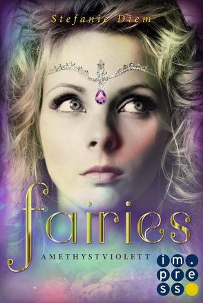 Fairies 2: Amethystviolett von Diem,  Stefanie