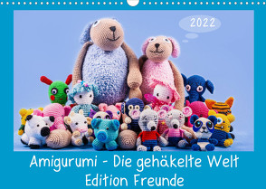 Amigurumi – Die gehäkelte Welt Freunde (Wandkalender 2022 DIN A3 quer) von Sommer Fotografie,  Sven