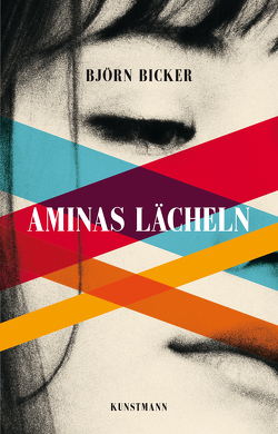 Aminas Lächeln von Bicker,  Björn