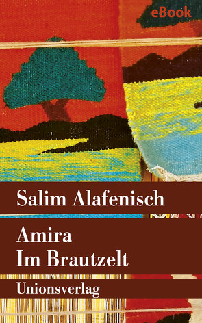 Amira — Im Brautzelt von Alafenisch,  Salim