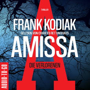 Amissa. Die Verlorenen von Kodiak,  Frank, Rettinghaus,  Charles