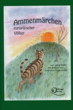 Ammenmärchen europäischer Völker von Keller,  Liane