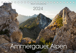 Ammergauer Alpen (Tischkalender 2024 DIN A5 quer), CALVENDO Monatskalender von Miriam Schwarzfischer,  Fotografin