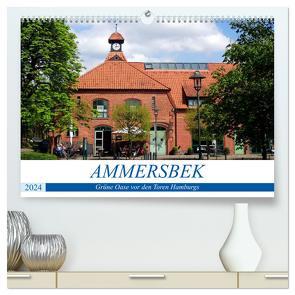 Ammersbek – Grüne Oase vor den Toren Hamburgs (hochwertiger Premium Wandkalender 2024 DIN A2 quer), Kunstdruck in Hochglanz von von Loewis of Menar,  Henning