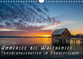 Ammersee bis Walchensee – Traumlandschaften im Voralpenland (Wandkalender 2021 DIN A4 quer) von Feiner,  Denis