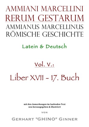 Ammianus Marcellinus, Römische Geschichte / Ammianus Marcellinus römische Geschichte V von ginner,  gerhart, Marcellinus,  Ammianus, Seyfarth,  Wolfgang