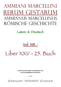 Ammianus Marcellinus, Römische Geschichte / Ammianus Marcellinus Römische Geschichte XIII. von ginner,  gerhart, Marcellinus,  Ammianus, Seyfarth,  Wolfgang