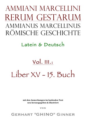 Ammianus Marcellinus römische Geschichte III von ginner,  gerhart, Marcellinus,  Ammianus, Seyfarth,  Wolfgang