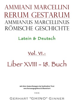 Ammianus Marcellinus römische Geschichte VI von ginner,  gerhart, Marcellinus,  Ammianus