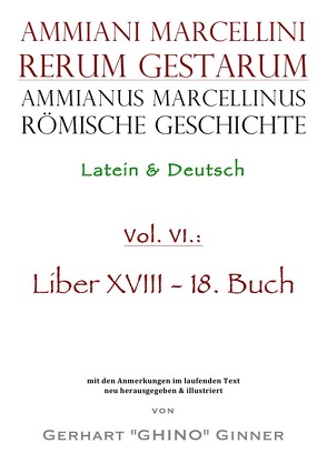 Ammianus Marcellinus römische Geschichte VI von ginner,  gerhart, Marcellinus,  Ammianus